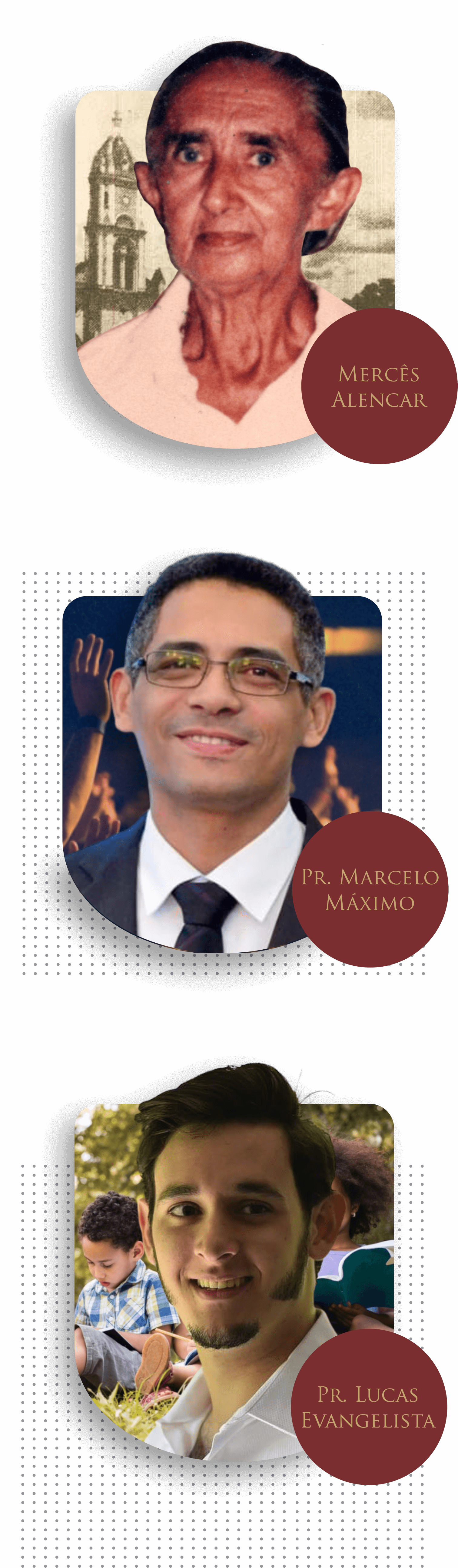 Maria Mercês Alencar, Pr. Marcelo Máximo e Pr. Lucas Evangelista